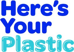 Here's Your Plastic